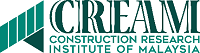 Construction Research Institute of Malaysia (CREAM)